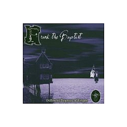 Frank The Baptist - Different Degrees of Empty album