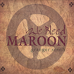 Granger Smith - We Bleed Maroon album