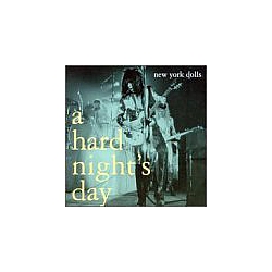 The New York Dolls - Hard Night&#039;s Day album