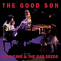 Nick Cave &amp; The Bad Seeds - The Good Son альбом