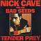 Nick Cave &amp; The Bad Seeds - Tender Prey альбом