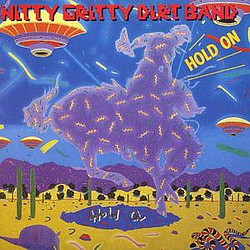 The Nitty Gritty Dirt Band - Hold On album