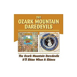 Ozark Mountain Daredevils - Ozark Mountain Daredevils/It&#039;ll Shine When It Shines album