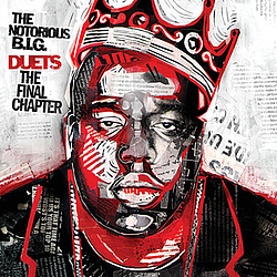 The Notorious B.I.G. - Duets: The Final Chapter album