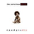 The Notorious B.I.G. - Ready to Die альбом