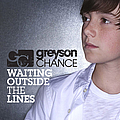 Greyson Chance - Waiting Outside The Lines - Single альбом