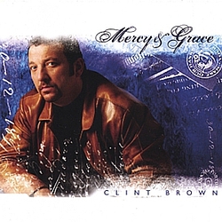 Clint Brown - Mercy &amp; Grace album
