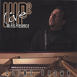 Clint Brown - In His Presence 2 album