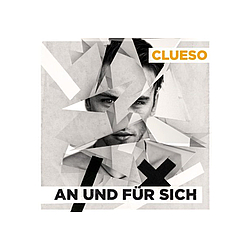 Clueso - An und fÃ¼r sich альбом