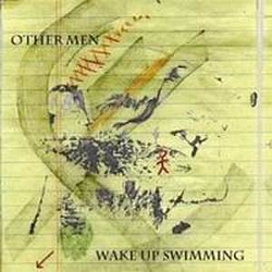 Other Men - Wake Up Swimming album