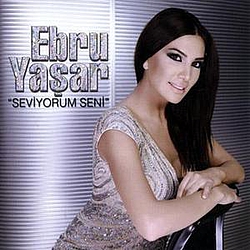 Ebru Yaşar - Seviyorum Seni альбом
