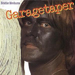 Eddie Meduza - Garagetaper album