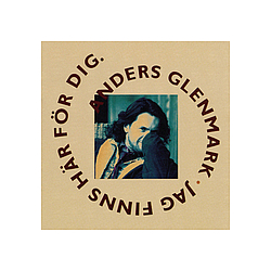 Anders Glenmark - Jag Finns HÃ¤r FÃ¶r Dig album