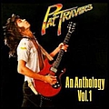 Pat Travers - An Anthology, Volume 1 альбом