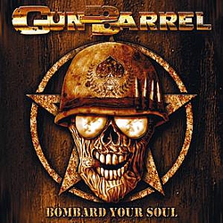Gun Barrel - Bombard Your Soul альбом