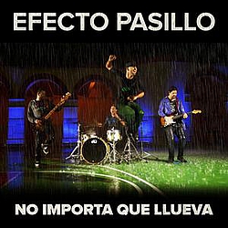 Efecto Pasillo - No Importa Que Llueva album