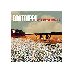Egotrippi - VielÃ¤ koittaa uusi aika альбом
