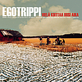 Egotrippi - VielÃ¤ koittaa uusi aika альбом
