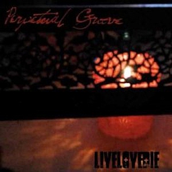 Perpetual Groove - Livelovedie альбом