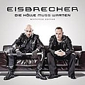 Eisbrecher - Die HÃ¶lle muss warten - MiststÃ¼ck Edition альбом
