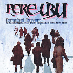 Pere Ubu - Terminal Tower альбом