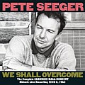 Pete Seeger - We Shall Overcome: Complete Carnegie Hall Concert альбом