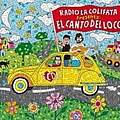El Canto Del Loco - Radio La Colifata presenta El Canto del Loco альбом