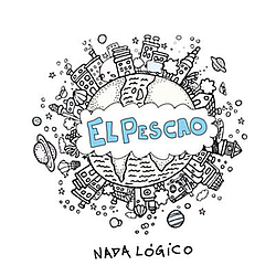 El Pescao - Nada-Logico альбом