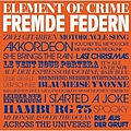 Element Of Crime - Fremde Federn album