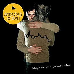 Andreas Dorau - Ich Bin Der Eine Von Uns Beiden album