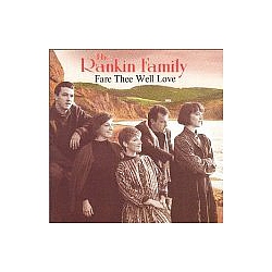 The Rankin Family - Fare Thee Well Love album