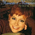 Reba Mcentire - Moments &amp; Memories: Best Of Reba McEntire альбом