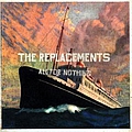 The Replacements - All for Nothing/Nothing for All album