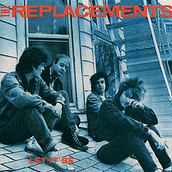 The Replacements - Let It Be альбом
