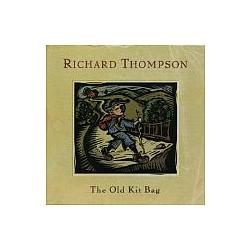 Richard Thompson - Old Kit Bag альбом