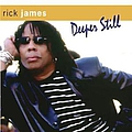Rick James - Deeper Still album