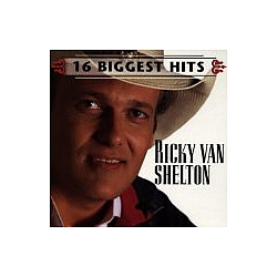 Ricky Van Shelton - 16 Biggest Hits album