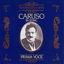 Enrico Caruso - Prima Voce - Caruso In Song альбом