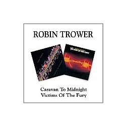 Robin Trower - Caravan To Midnight/Victims Of The Fury альбом