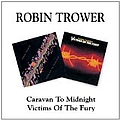 Robin Trower - Caravan To Midnight/Victims Of The Fury album
