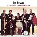 The Pogues - If I Should Fall From Grace With God альбом