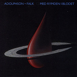 Adolphson &amp; Falk - Med rymden i blodet album