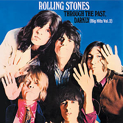 The Rolling Stones - Through the Past, Darkly (Big Hits Vol. 2) альбом