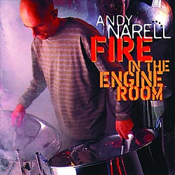 Andy Narell - Fire In The Engine Room альбом