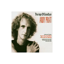 Andy Pratt - Age Of Goodbye album