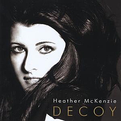 Heather Mckenzie - Decoy album