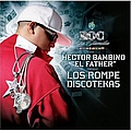 Hector El Father - Los Rompe Discotekas album