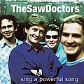 The Saw Doctors - Sing a Powerful Song album