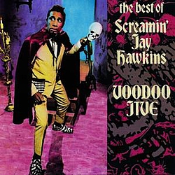 Screamin&#039; Jay Hawkins - Voodoo Jive: The Best of Screamin&#039; Jay Hawkins альбом