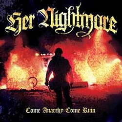 Her Nightmare - Come Anarchy Come Ruin album